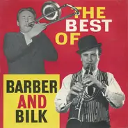 Chris Barber And Acker Bilk - The Best Of Barber & Bilk Volume One