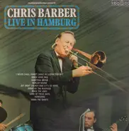 Chris Barber's Jazz Band - Chris Barber Live In Hamburg