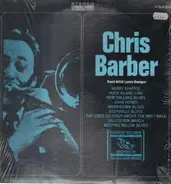 Chris Barber's Jazz Band With Ottilie Patterson And Guest Artist Lonnie Donegan - The Best Of Chris Barber