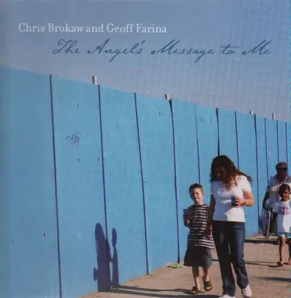 Chris Brokaw and Geoff Farina - The Angel's Message To Me