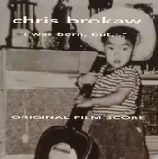 Chris Brokaw - I Was Born, But? (ost)