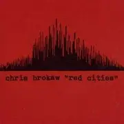 CD - Chris Brokaw - Red Cities