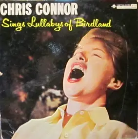 Chris Connor - 'Chris Connor Sings Lullabys Of Birdland'