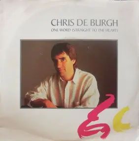 Chris de Burgh - One Word (Straight To The Heart) / The Ballroom Of Romance (Remix)