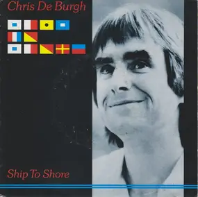 Chris de Burgh - Ship To Shore