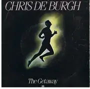 7inch Vinyl Single - Chris De Burgh - The Getaway / All The Love I Have Inside