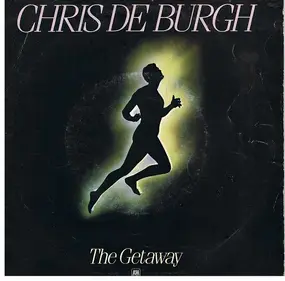 Chris de Burgh - The Getaway / All The Love I Have Inside