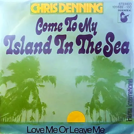 Chris Denning - Come To My Island In The Sea