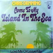 Chris Denning - Come To My Island In The Sea