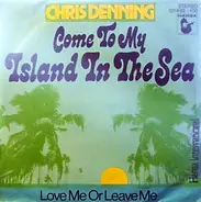 Chris Denning - Come To My Island In The Sea