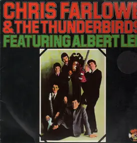 Chris Farlowe And The Thunderbirds - Featuring Albert Lee