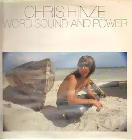 Chris Hinze And Word, Sound And Power - Word, Sound And Power