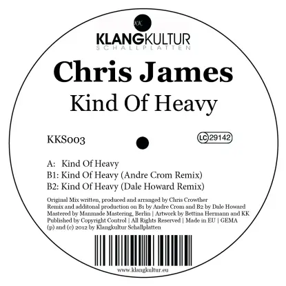 Chris James - Kind Of Heavy (andre Crom, Dale Howard M