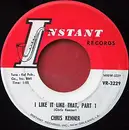 7inch Vinyl Single - Chris Kenner - I Like It Like That