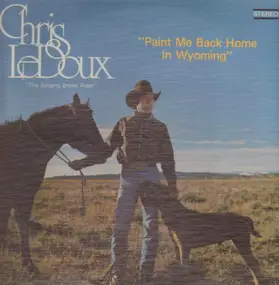 Chris LeDoux - Paint Me Back Home in Wyoming