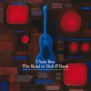 CD - Chris Rea - THE ROAD TO HELL AND BACK