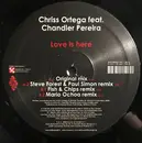 12inch Vinyl Single - Chriss Ortega Feat. Chandler Pereira - Love Is Here