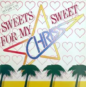 12inch Vinyl Single - Chriss - Sweets For My Sweet