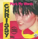 7inch Vinyl Single - Chrissy - Mark My Words / Billy