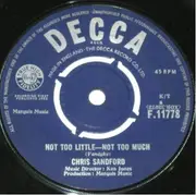 7inch Vinyl Single - Chris Sandford - Not Too Little - Not Too Much