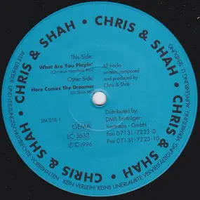 Chris - What Are You Playin' / Here Comes The Dreamer