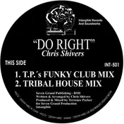 Chris Shivers - Do Right/ Terrence Parker Remix