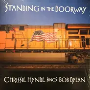 Chrissie Hynde - Standing In The Doorway: Chrissie Hynde Sings Bob Dylan