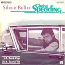 7inch Vinyl Single - Chris Spedding - Silver Bullet