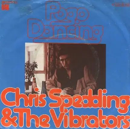 Chris Spedding And The Vibrators - Pogo Dancing