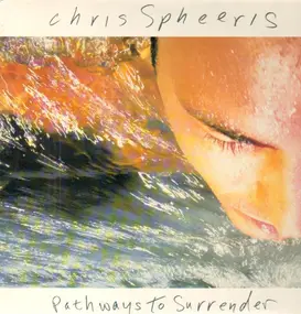 Chris Spheeris - Pathway To Surrender