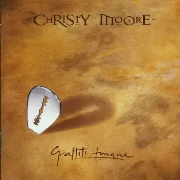 Christy Moore - Graffiti Tongue