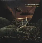 Christy Moore - Flying Into Mystery