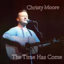 CD - Christy Moore - The Time Has Come