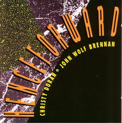 Christy Doran / John Wolf Brennan - Henceforward