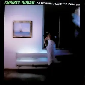 Christy Doran - The Returning Dream Of The Leaving Ship