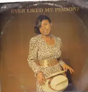 Christy Essien Igbokwe - Ever Liked My Person?