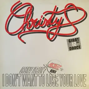 Christy - I Don't Want To Lose Your Love