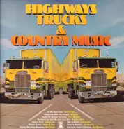 Christy Lane / Alabama / Price Mitchell a.o. - Highways, Trucks & Country Music