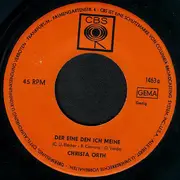 7inch Vinyl Single - Christa Orth - Der Eine, Den Ich Meine / Gute Reise