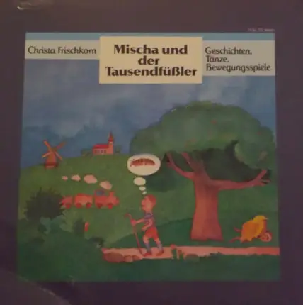 Kinder-Lieder - Mischa Und Der Tausendfüßler - Geschichten, Tänze, Bewegungsspiele