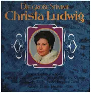 Christa Ludwig - Die Große Stimme
