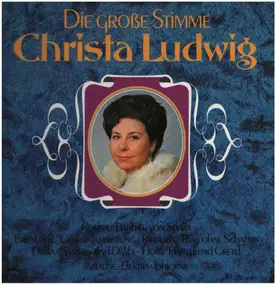 Christa Ludwig - Die Große Stimme