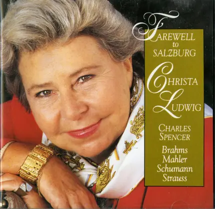 Christa Ludwig , Charles Spencer , Robert Schumann , Gustav Mahler , Johannes Brahms , Richard Stra - Farewell to Salzburg