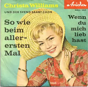 Christa Williams - So Wie Beim Allerersten Mal / Wenn Du Mich Lieb Hast