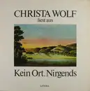 12inch Vinyl Single - Christa Wolf - Christa Wolf Liest Aus Kein Ort. Nirgends