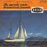 7inch Vinyl Single - Christa Williams U. Jo Roland - Himmelblaue Serenade / Oh, Das Wär Schön
