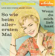 Christa Williams Und Svend Saaby-Chor - So Wie Beim Allerersten Mal