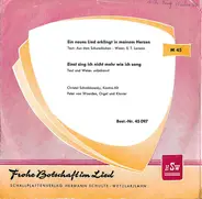 Christel Schrebkowski , Peter Van Woerden - Ein Neues Lied Erklingt In Meinem Herzen / Einst Sing Ich Nicht Mehr Wie Ich Sang