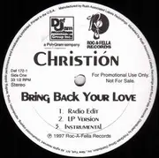 12inch Vinyl Single - Christión - Bring Back Your Love / Pimp This Love - Promo