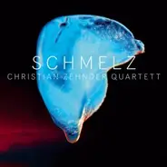 Christia Zehnder Quartet - Schmelz